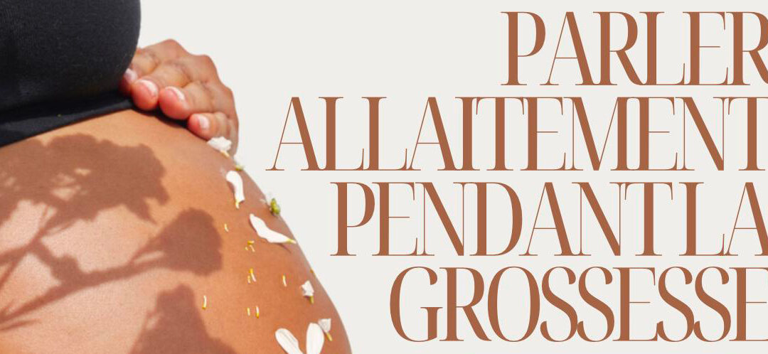 Parler allaitement pendant la grossesse