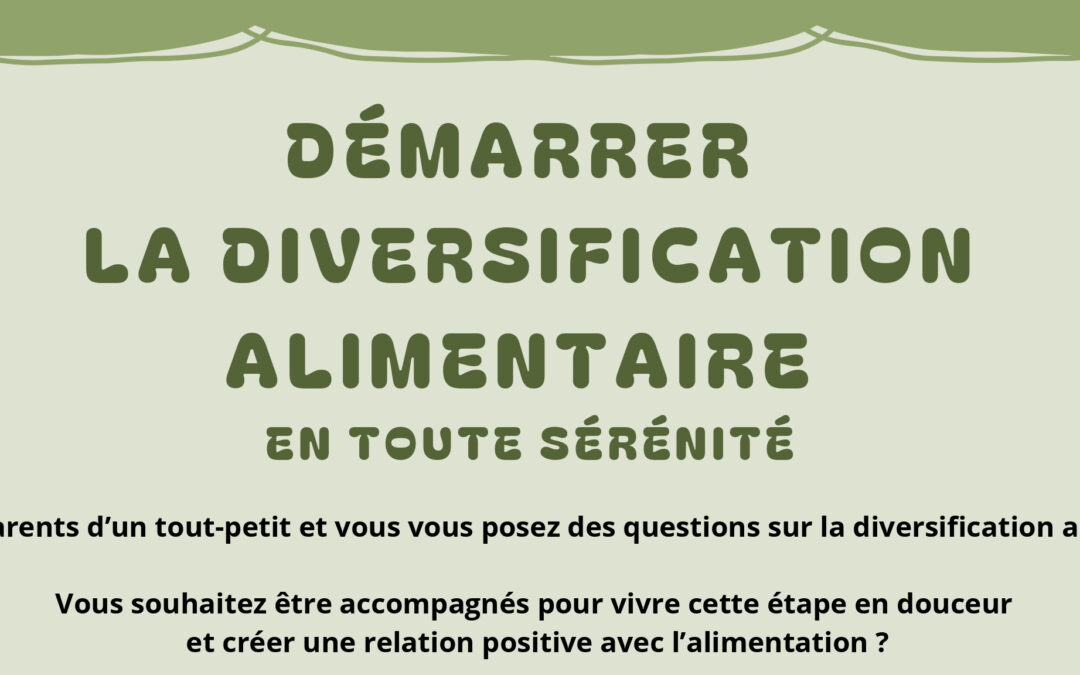 Commencer la diversification alimentaire en toute sérénité
